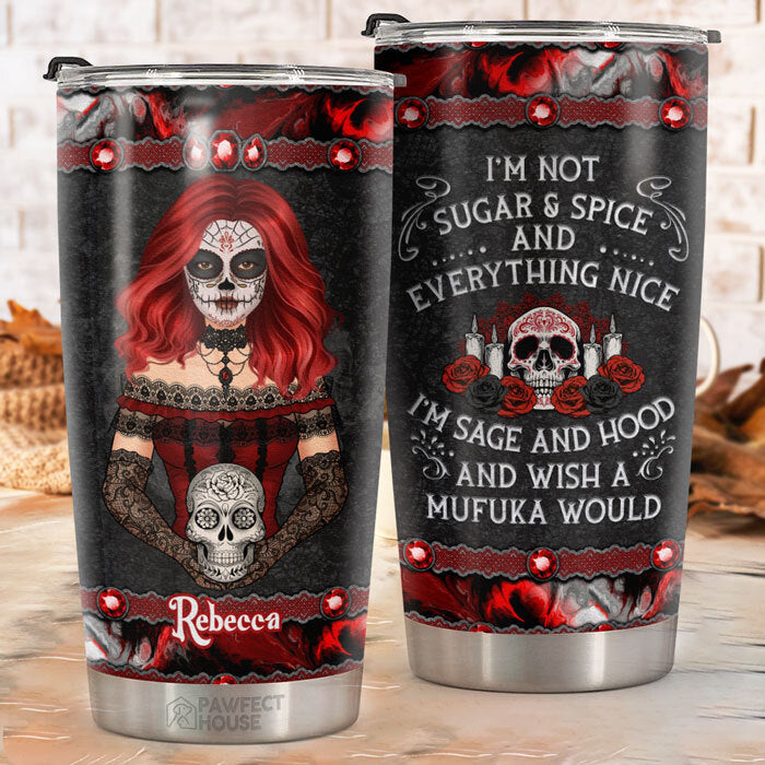 I'm Sage And Hood And Wish A Mufukawould - Personalized Tumbler - Gift For Yourself. Halloween Gift