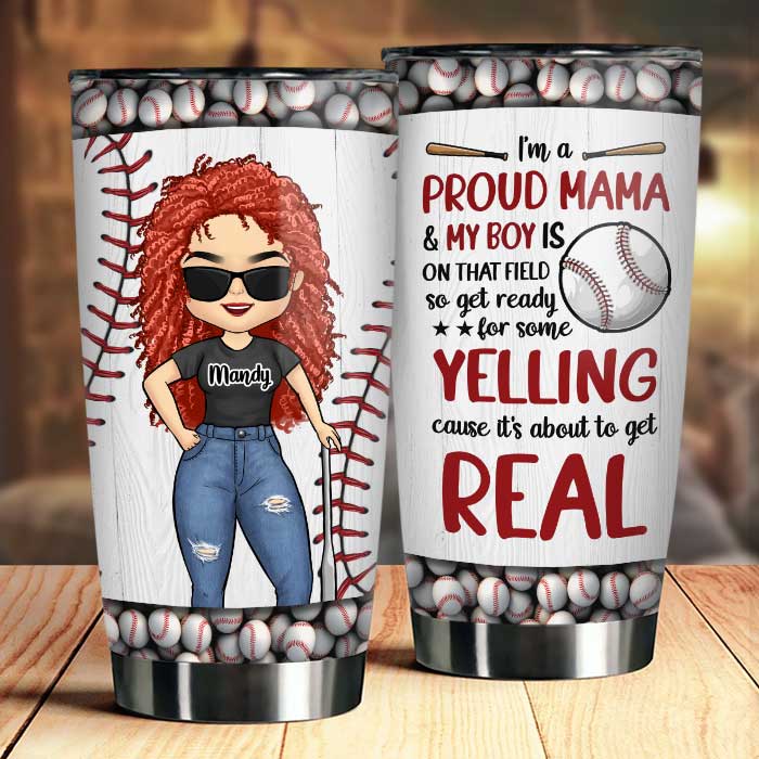 I'm A Proud Mama And My Boy Is On That Field - Gift For Mom. Personalized Tumbler