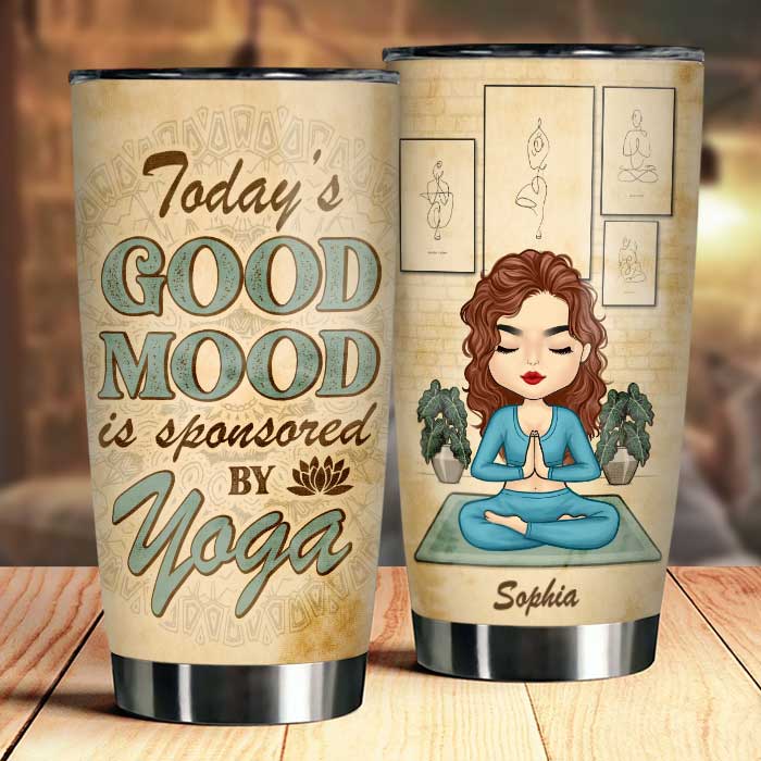 Today's Good Mood Is Sponsored By Yoga - Personalized Tumbler - Gift For Yoga Lovers