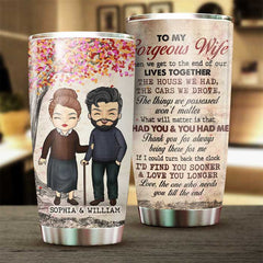 To My Gorgeous Wife. Thank You For Always Being There For Me - Personalized Tumbler