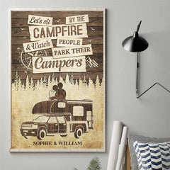 Sit By The Campfire & Watch People Park Their Campers - Gift For Couples. Husband Wife. Personalized Vertical Poster