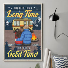 Not Here For A Long Time Here For A Good Time - Gift For Camping Couples. Personalized Vertical Poster