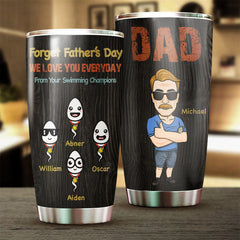 We Love You Everyday - Personalized Tumbler - Gift For Dad. Gift For Father's Day