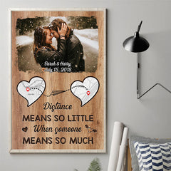 Distance Means So Little - Personalized Vertical Poster - Upload Image. Gift For Couples. Husband Wife