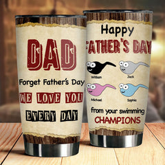 Dear Dad Love You Everyday - Personalized Tumbler - Gift For Dad. Gift For Father's Day
