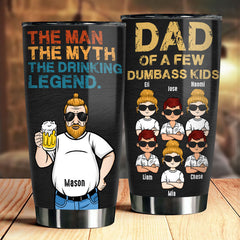 The Drinking Legend. Dad Of Dumbass Kids - Gift For Dad. Grandpa - Personalized Tumbler