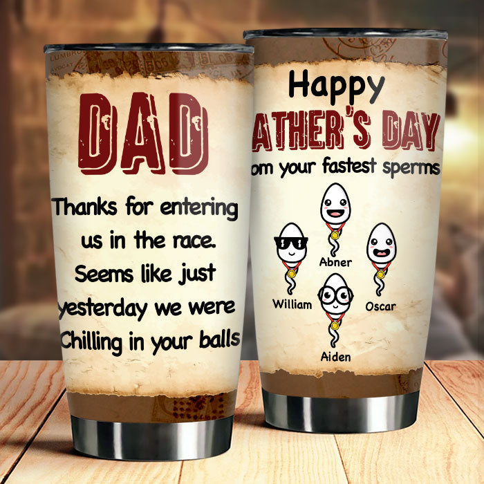 Thank You. From Your Fastest Sperms - Personalized Tumbler - Gift For Dad. Gift For Father's Day