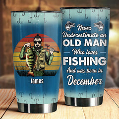 Never Underestimate An Old Man - Personalized Tumbler - Gift For Fishing Dad. Grandpa