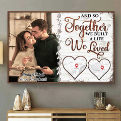 Together We Build A Life - Personalized Horizontal Poster - Upload Image. Gift For Couples. Husband Wife