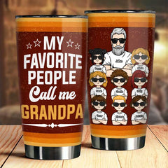 They Call Me Grandpa - Personalized Tumbler - Gift For Dad. Gift For Grandpa
