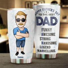 To The Best Dad - Personalized Tumbler - Gift For Dad. Gift For Father's Day
