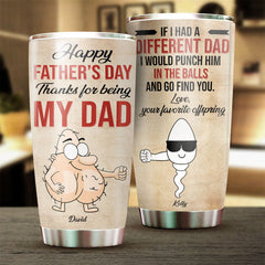Happy Father's Day Thanks For Being My Dad - Gift For Dad. Gift For Father's Day - Personalized Tumbler