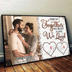Together We Build A Life - Personalized Horizontal Poster - Upload Image. Gift For Couples. Husband Wife