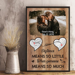 Distance Means So Little - Personalized Vertical Poster - Upload Image. Gift For Couples. Husband Wife