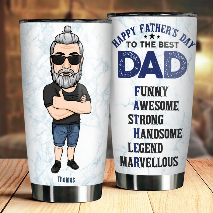To The Best Dad - Personalized Tumbler - Gift For Dad. Gift For Father's Day