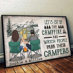Let's Sit By The Campfire And Watch People Park Their Campers - Gift For Camping Couples. Personalized Horizontal Poster