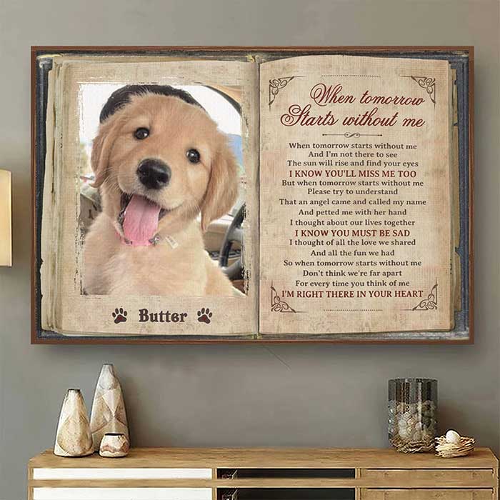 When Tomorrow Starts Without Me - Upload Image. Personalized Horizontal Poster