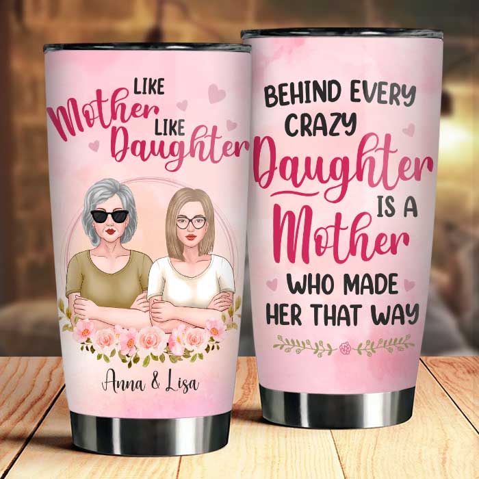 Like Mother Like Daughter - Personalized Tumbler - Gift For Mom. Gift For Daughter