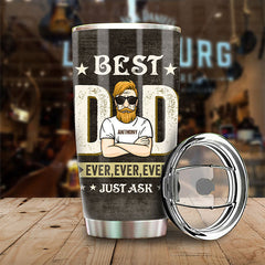 Best Dad Ever. Ever. Ever - Personalized Tumbler - Gift For Dad