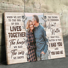 We Had Each Other - Personalized Horizontal Canvas - Upload Image. Gift For Couples. Husband Wife