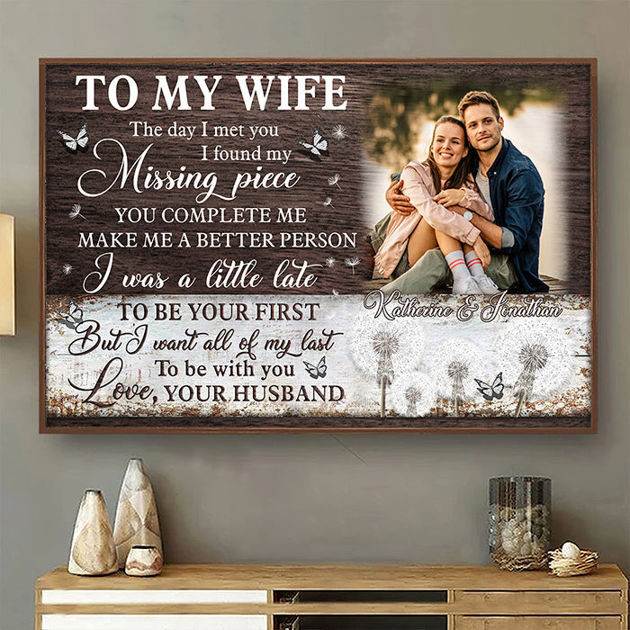 The Day I Met You I Found My Missing Piece - Upload Image. Personalized Horizontal Poster