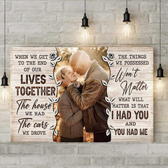 We Had Each Other - Personalized Horizontal Canvas - Upload Image. Gift For Couples. Husband Wife