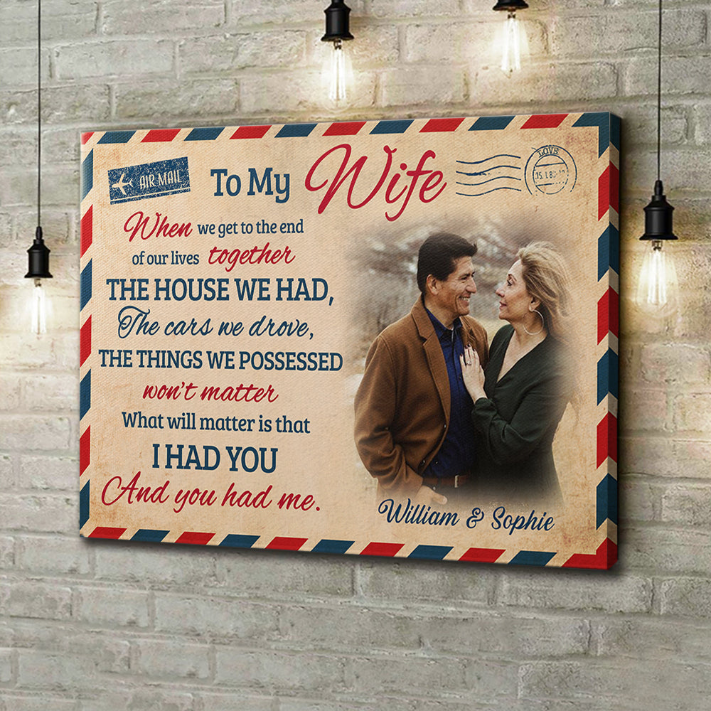 I Had You And You Had Me - Upload Image. Personalized Horizontal Canvas