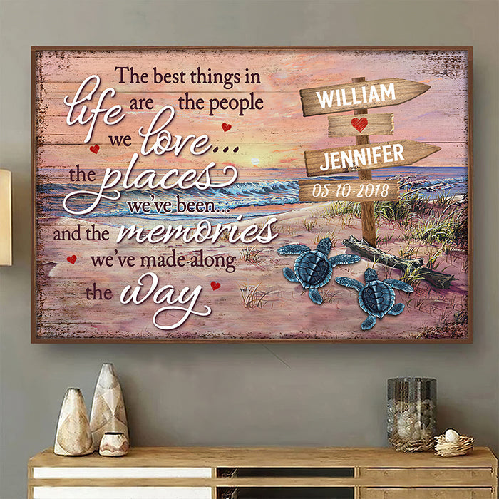The Best Things In Life Are The Memories We've Made Along The Way - Personalized Horizontal Poster