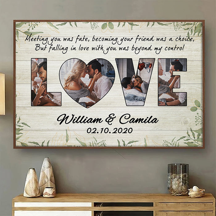 Falling In Love With You Was Beyond My Control -  Upload Image. Horizontal Poster