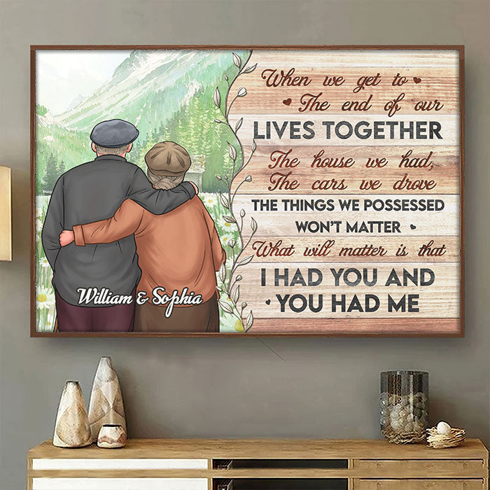 I Had You And You Had Me - Personalized Horizontal Poster - Gift For Couples. Husband Wife