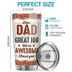 Best Partners In Crime - Dear Dad. We're Awesome - Family Personalized Custom Tumbler - Father's Day. Birthday Gift For Dad