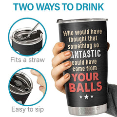 Something So Fantastic Could Have Come - Personalized Tumbler - Gift For Dad. Gift For Father's Day
