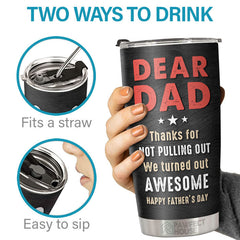 We Turned Out Awesome - Personalized Tumbler - Gift For Dad. Gift For Father's Day