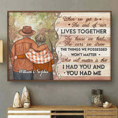 I Had You And You Had Me - Personalized Horizontal Poster - Gift For Couples. Husband Wife