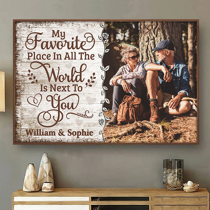 My Favorite Place Is Next To You - Upload Image. Gift For Couples. Husband Wife - Personalized Horizontal Poster