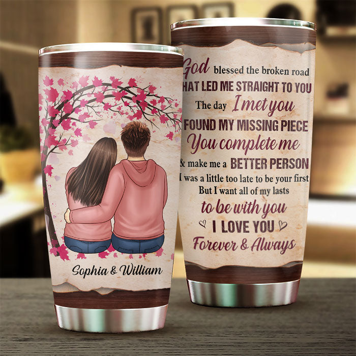 You Make Me A Better Person. I Love You Forever & Always - Gift For Couples. Personalized Tumbler