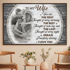 You Are The First Thought Of Every Morning - Upload Image. Gift For Couples - Personalized Horizontal Poster