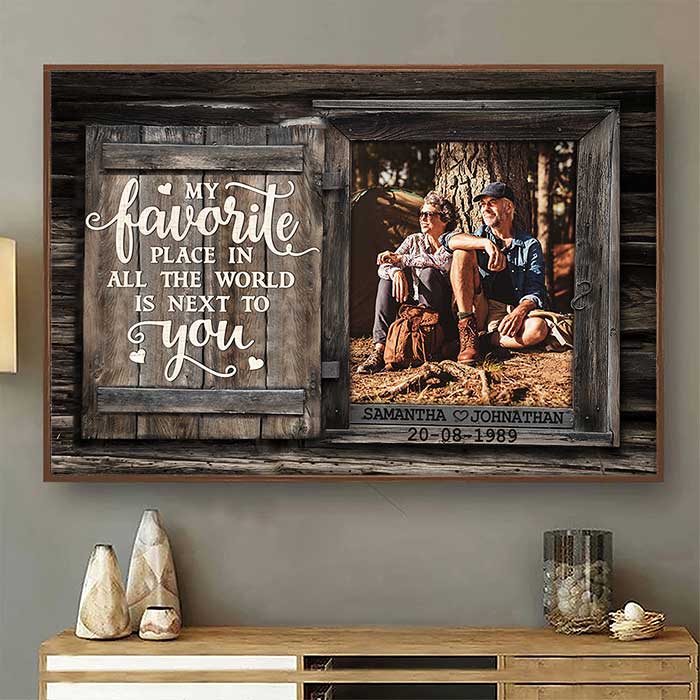 My Favorite Place In The Whole World Is Next To You - Upload Image. Gift For Couples. Husband Wife - Personalized Horizontal Poster