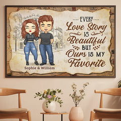 Every Love Story Is Beautiful But Ours Is My Favorite - Gift For Couples. Personalized Horizontal Poster