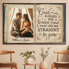 The Broken Road That Led Me Straight To You - Upload Image. Gift For Couples - Personalized Horizontal Poster