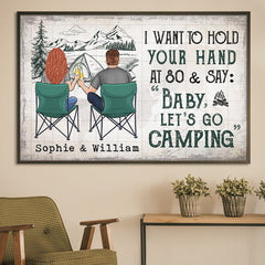 I Love To Hold Your Hand And Go Camping With You At 80 - Gift For Camping Couples. Personalized Horizontal Poster