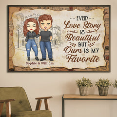 Every Love Story Is Beautiful But Ours Is My Favorite - Gift For Couples. Personalized Horizontal Poster