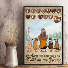 If Love Could Have Saved You. You Would Have Lived Forever - Personalized Vertical Poster