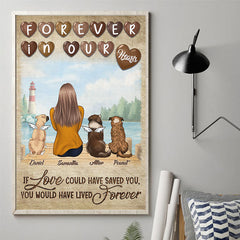 If Love Could Have Saved You. You Would Have Lived Forever - Personalized Vertical Poster