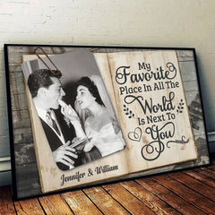 My Beloved Place In All The World Is Next To You - Upload Image. Gift For Couples. Husband Wife - Personalized Horizontal Poster
