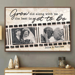 Grow Old Along With Me - Upload Image. Gift For Couples - Personalized Horizontal Poster