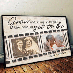 Grow Old Along With Me - Upload Image. Gift For Couples - Personalized Horizontal Poster