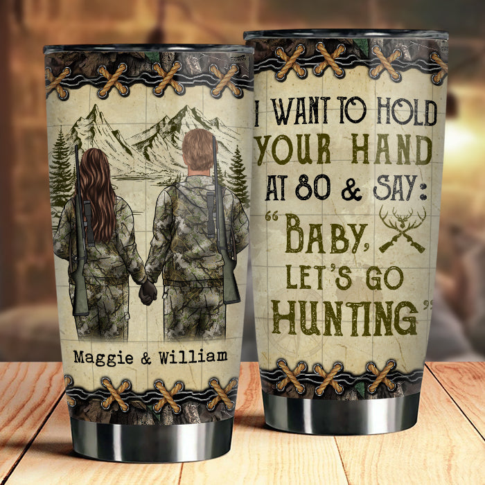 Baby Let's Go Hunting - Gift For Hunting Couples. Personalized Tumbler