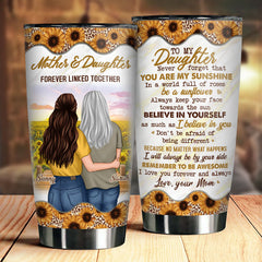 Mother And Daughter Forever Linked Together - Gift For Daughter. Personalized Tumbler
