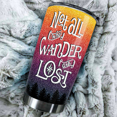 Not All Who Wander Are Lost - Gift For Camping Couples. Personalized Tumbler